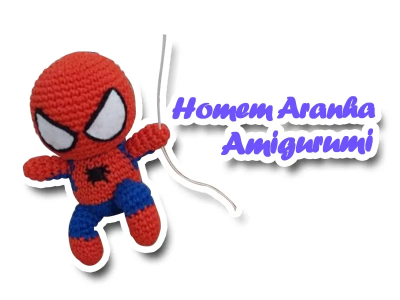 receita amigurumi Homem Aranha